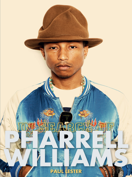 Title details for In Search of Pharrell Williams by Paul Lester - Available